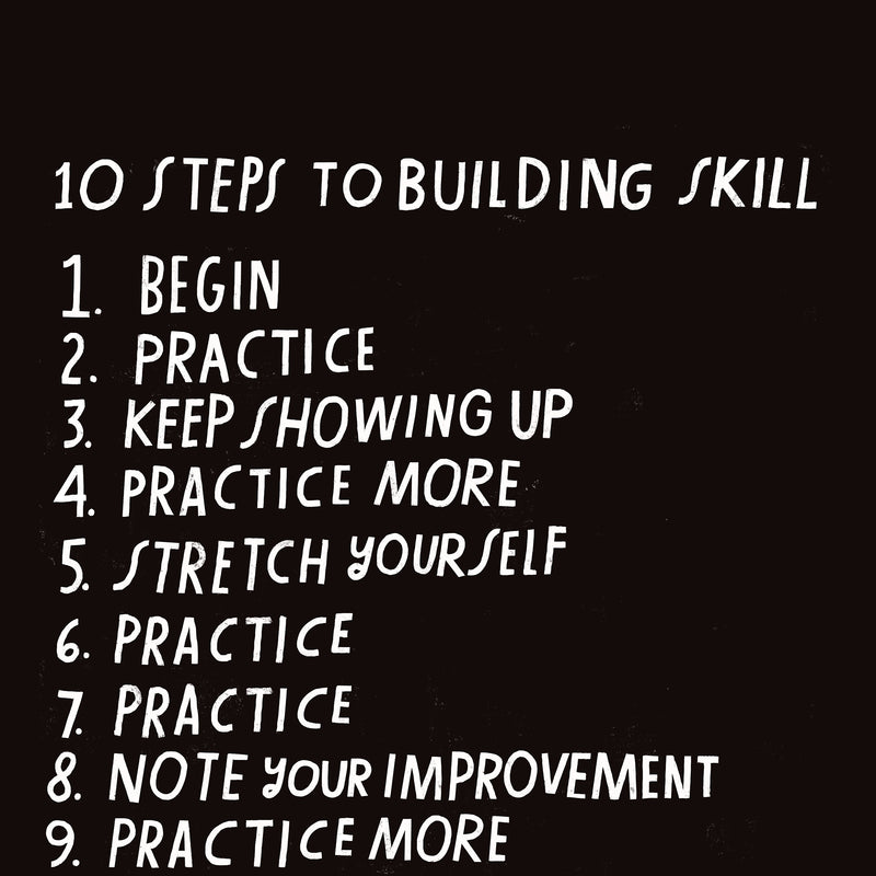 10 Steps to Building Skill - Art Print