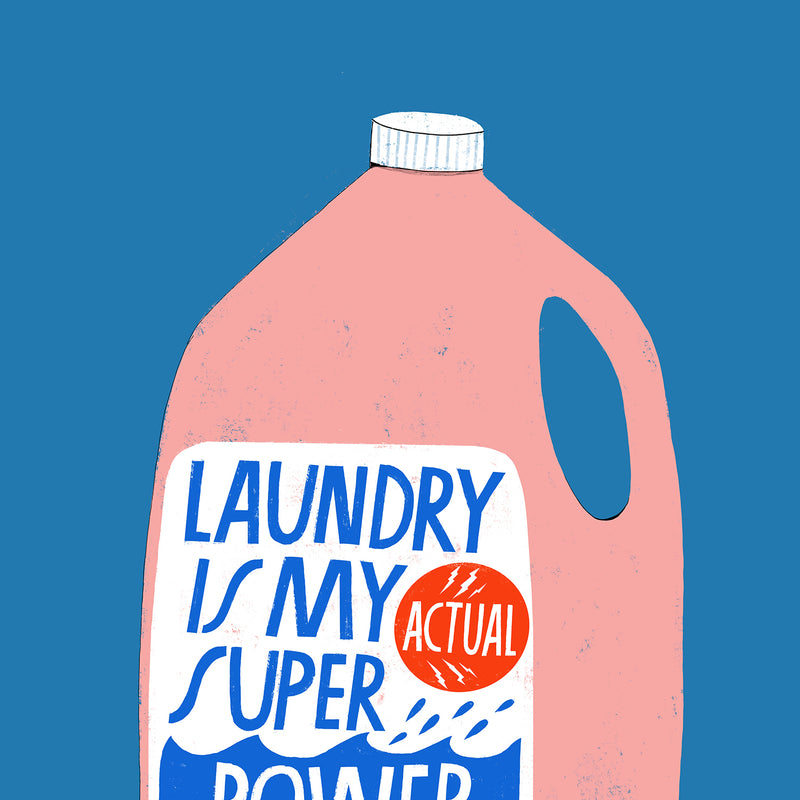 Laundry is My Superpower - Art Print