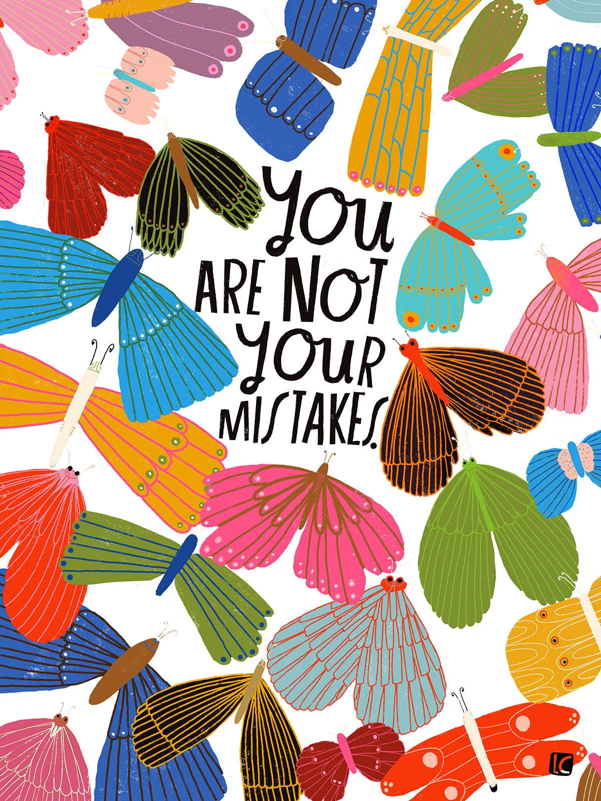 You Are Not Your Mistakes - Art Print – Lisa Congdon