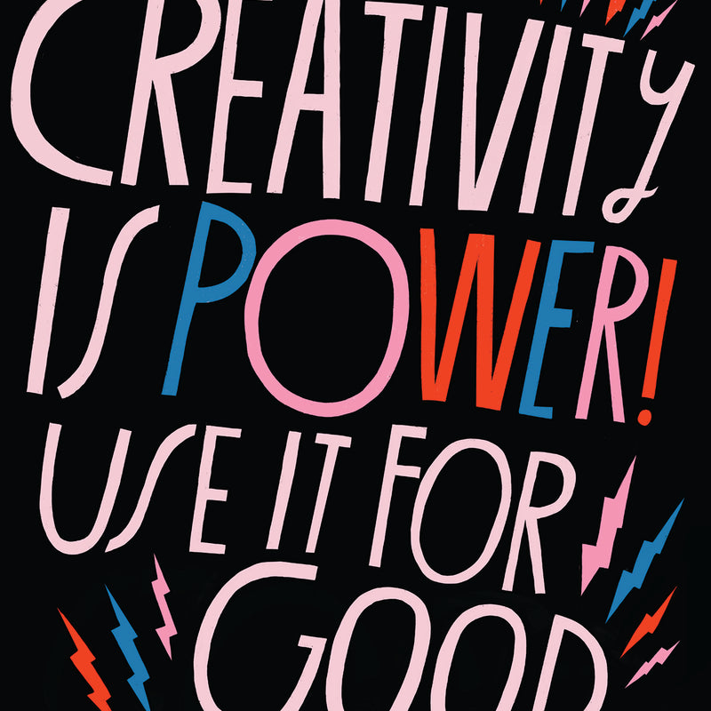 Creativity is Power