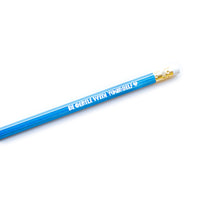 Be Gentle With Yourself Pencil