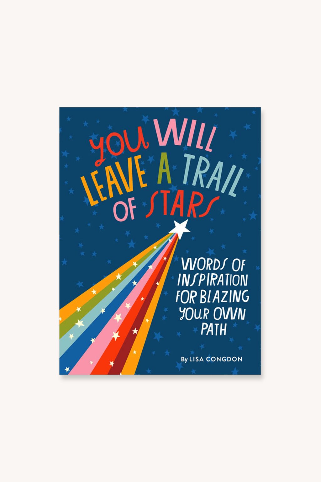 You Will Leave A Trail Of Stars