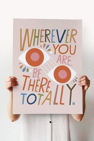 Wherever You Are... 18"x24" Poster