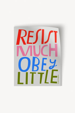 Resist Much Obey Little Large Sticker