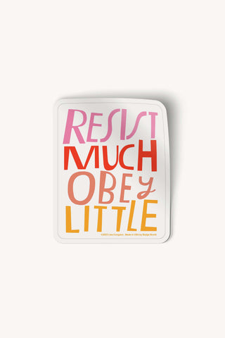 Resist Much Obey Little Large Sticker