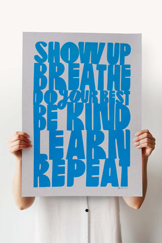 Show Up Breathe Limited Edition Screenprint in Blue