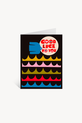 Good Luck To You Greeting Card