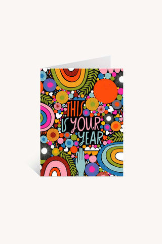 This Is Your Year Greeting Card