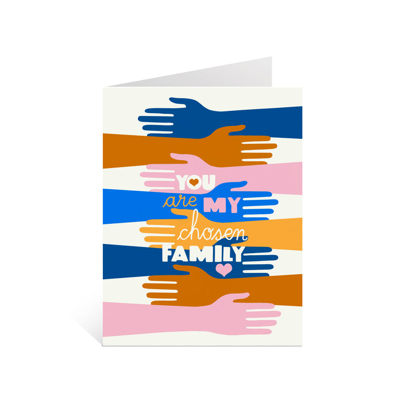 You Are my Chosen Family Greeting Card