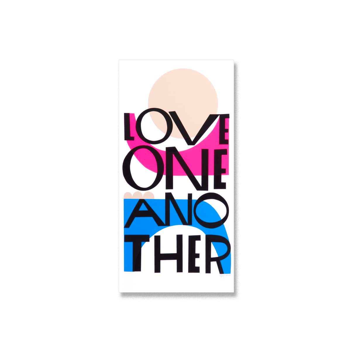 Love One Another - Limited Edition Serigraph