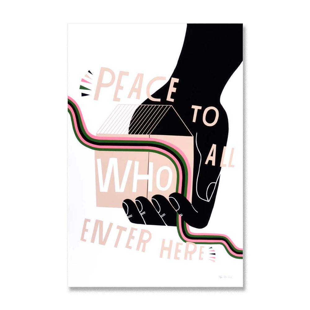 Peace to All Who Enter Here - Limited Edition Serigraph