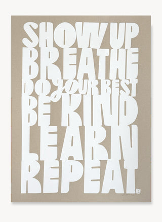 Show Up Breathe Limited Edition Screenprint