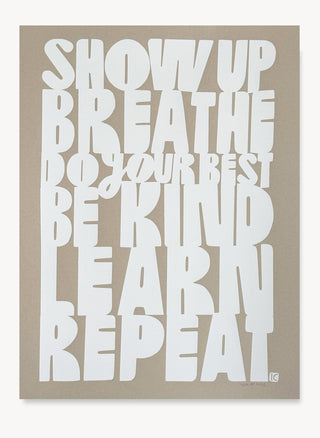 Show Up Breathe Limited Edition Screenprint