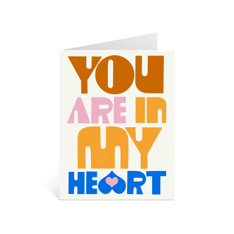 You Are in My Heart Greeting Card