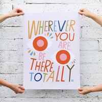 Wherever You Are... 18"x24" Poster