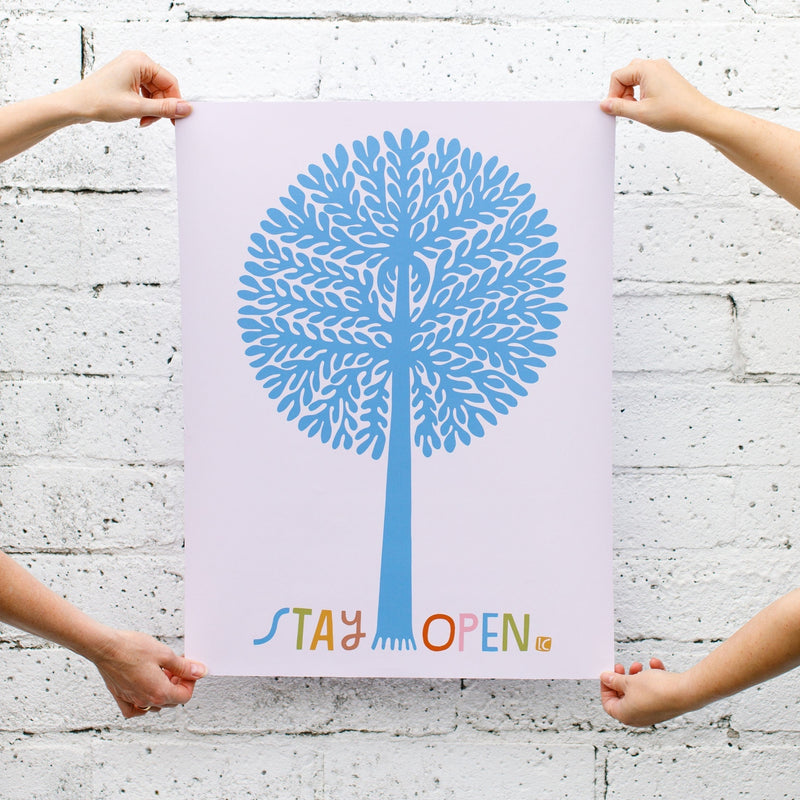 Stay Open 18"x24" Poster
