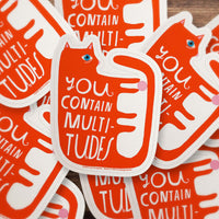 You Contain Multitudes Large Sticker