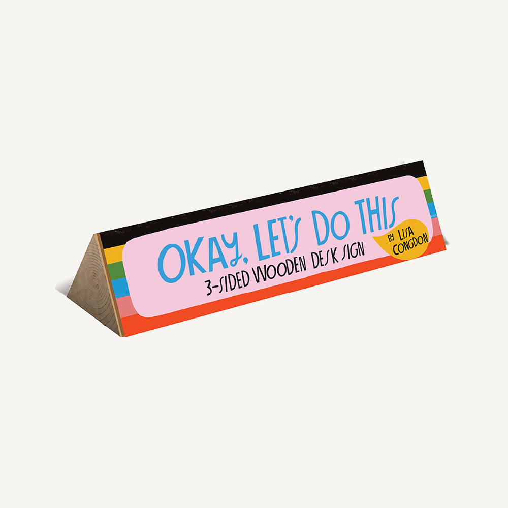 Okay, Let's Do This! 3-Sided Wooden Desk Sign