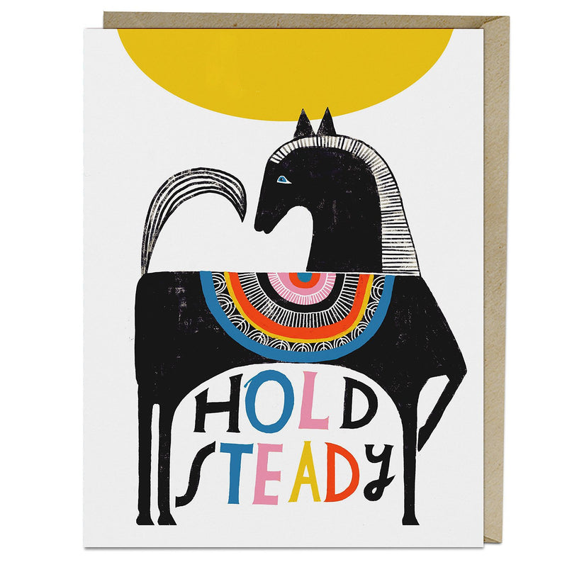 Hold Steady Greeting Card