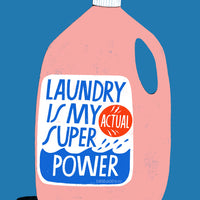 Laundry is My Superpower - Art Print